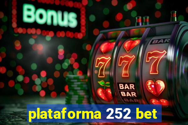 plataforma 252 bet